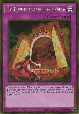 SH The Traveler and the Burning Abyss - PGL3-EN097 - Gold Rare 1st Edition Premium Gold: Infinite Gold Singles