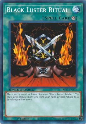 Black Luster Ritual - SS04-ENA17 - Common 1st Edition Speed Duel Starter Decks: Match of the Millennium Singles