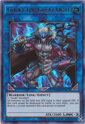 Gouki The Great Ogre - DUPO-EN073 - Ultra Rare Unlimited Duel Power Unlimited Singles