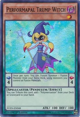 Performapal Trump Witch - FUEN-EN048 - Super Rare 1st Edition Fusion Enforcers 1st Edition Singles