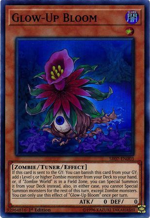 Glow-Up Bloom - SR07-EN003 - Super Rare 1st Edition Structure Deck: Zombie Horde Singles