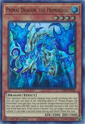 Primal Dragon, the Primordial - GFP2-EN036 - Ultra Rare 1st Edition Ghosts From The Past: The 2nd Haunting 1st Edition Singles