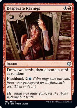 Desperate Ravings 137/302 - Commander 2019 Singles