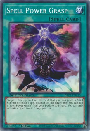 Spell Power Grasp - SBC1-ENA15 - Common 1st Edition Speed Duel: Streets of Battle City Singles