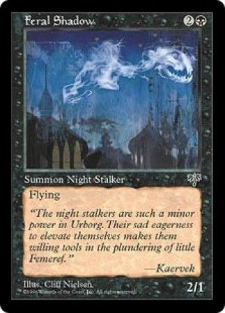 Feral Shadow Mirage Singles