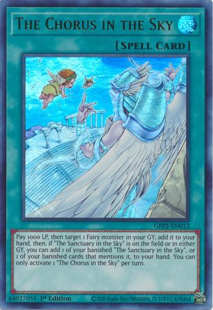 The Chorus in the Sky - GFP2-EN012 - Ultra Rare 1st Edition Ghosts From The Past: The 2nd Haunting 1st Edition Singles