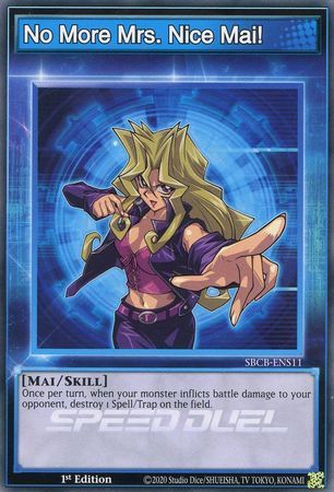 No More Mrs. Nice Mai! - SBCB-ENS11 - Common 1st Edition Speed Duel Battle City Box 1st Edition Singles