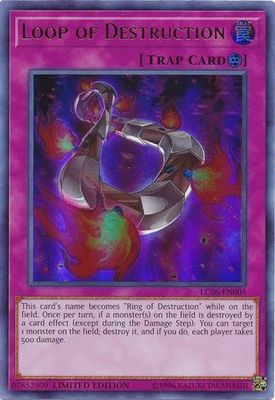 Loop of Destruction - LC06-EN005 - Ultra Rare Limited Edition Legendary Collection Kaiba 1st Edition Singles