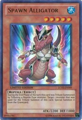Spawn Alligator - LC02-EN009 - Ultra Rare Limited Edition Legendary Collection 2 1st Edition Singles