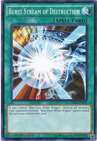 Burst Stream of Destruction - LDK2-ENK19 - Common 1st Edition Legendary Decks II - Kaiba