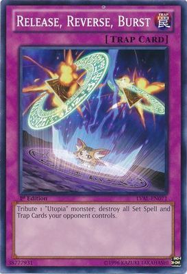 Release, Reverse, Burst - LVAL-EN071 - Common 1st Edition Legacy of the Valiant 1st Edition Singles