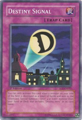 Destiny Signal - EOJ-EN052 - Common 1st Edition Enemy Of Justice [EOJ] 1st Edition Singles
