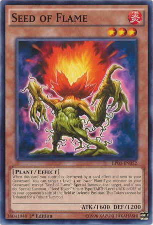 Seed of Flame - BP03-EN052 - Common 1st Edition Battle Pack 3: Monster League 1st Edition Singles