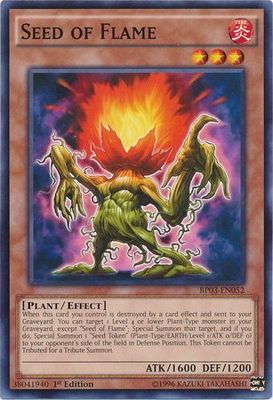Seed of Flame - BP03-EN052 - Common 1st Edition Battle Pack 3: Monster League 1st Edition Singles