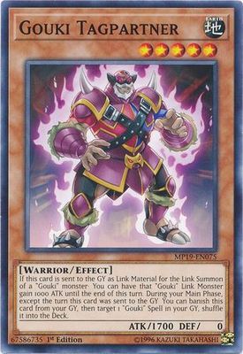 Gouki Tagpartner - MP19-EN075 - Common 1st Edition Yu-Gi-Oh! 2019 Mega-Tins: Gold Sarcophagus Tin Mega Pack Singles (espanol)