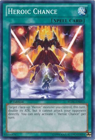 Heroic Chance - REDU-EN053 - Common 1st Edition Return of the Duelist 1st Edition Singles