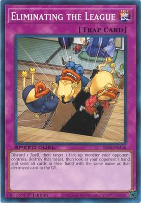 Eliminating the League - SS04-ENA30 - Common 1st Edition Speed Duel Starter Decks: Match of the Millennium Singles