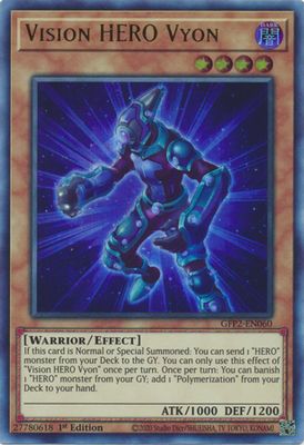 Vision HERO Vyon - GFP2-EN060 - Ultra Rare 1st Edition Ghosts From The Past: The 2nd Haunting 1st Edition Singles