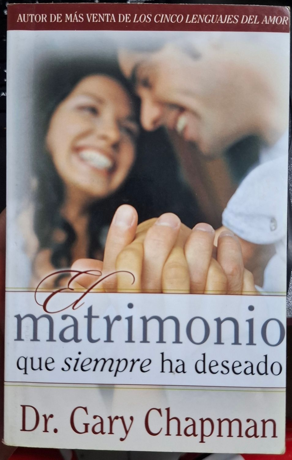 SH8 El Matrimonio que Siempre ha Deseado Libro Espanol Dr Gary Chapman