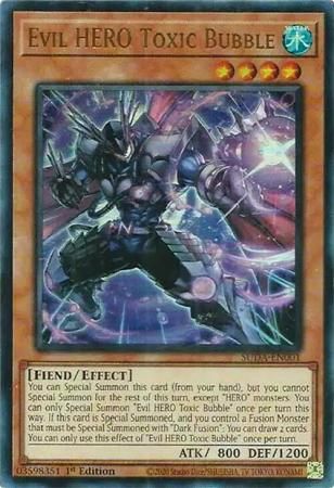 Evil HERO Toxic Bubble - SUDA-EN001 - Ultra Rare 1st Edition Supreme Darkness 1st Edition Singles