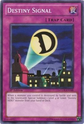 Destiny Signal - LCGX-EN148 - Common 1st Edition Legendary Collection 2 1st Edition Singles