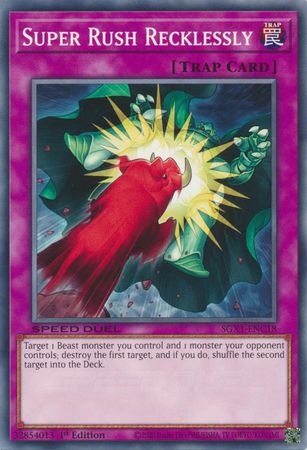 Super Rush Recklessly - SGX1-ENC18 - Common 1st Edition Speed Duel GX Duel Academy Box Singles