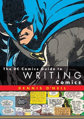 SH The DC Comics Guide to Writing Comics Libro Ingles Dennis Oneil
