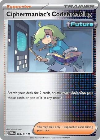 Ciphermaniac&#39;s Codebreaking - 104/131 - Uncommon Scarlet &amp; Violet: Prismatic Evolutions Singles