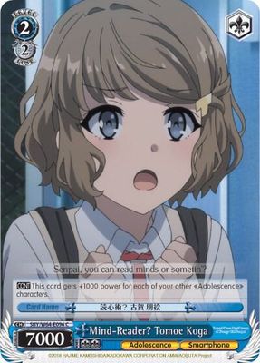 Mind-Reader? Tomoe Koga - Rascal Does Not Dream of Bunny Girl Senpai (SBY/W64) Rascal Does Not Dream of Bunny Girl Senpai