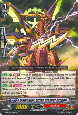 Eradicator, Strike Slasher Dragon - G-BT09: Divine Dragon Caper (G-BT09) G-BT09: Divine Dragon Caper