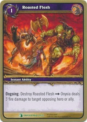 Roasted Flesh - Onyxia Raid 24/33 - Uncommon WoW: Onyxia&#39;s Lair Raid Deck Singles