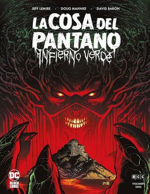 SH12 La Cosa del Pantano Comic Infierno Verde Tapa Dura Espanol DC Comics ECC