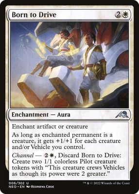 Born to Drive 006/302 - Kamigawa: Neon Dynasty (NEO)