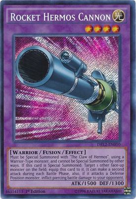Rocket Hermos Cannon - DRL2-EN010 - Secret Rare 1st Edition Dragons of Legend 2 1st Edition Singles