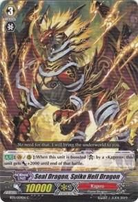 Seal Dragon, Spike Hell Dragon - BT11: Seal Dragons Unleashed (BT11) BT11: Seal Dragons Unleashed