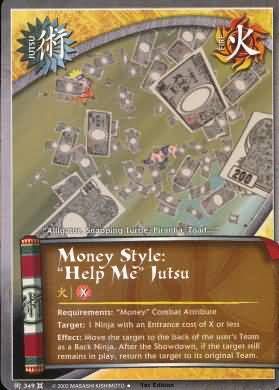 Money Style: &quot;Help Me&quot; Jutsu - J-349 - Uncommon Naruto: Approaching Wind