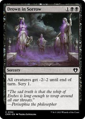 Drown in Sorrow 0154 - Commander Masters (CMM)