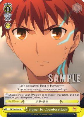 Signal to Counterattack - Fate/stay night [Unlimited Blade Works] Vol. II (FS/S36) Fate/stay night [Unlimited Blade Works] Vol. II
