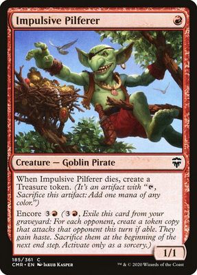 Impulsive Pilferer 185/361- Commander Legends (CMR) Commander Legends
