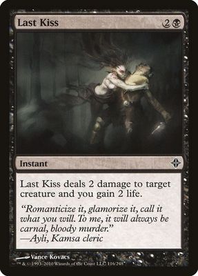 Last Kiss 116/248- Rise of the Eldrazi (ROE) Rise of the Eldrazi