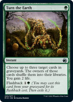 Turn the Earth 205/277- Innistrad: Midnight Hunt (MID) Innistrad: Midnight Hunt