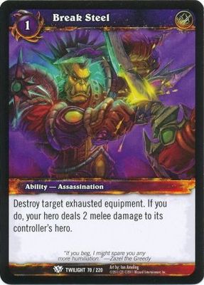 Break Steel - 70/220 - Common WoW: Twilight of the Dragons