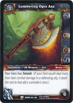 Lumbering Ogre Axe - 184/198 - Common WoW: Crown of the Heavens