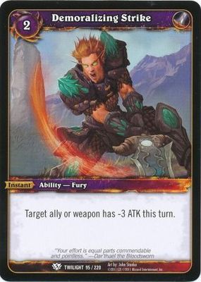 Demoralizing Strike - 95/220 - Common WoW: Twilight of the Dragons