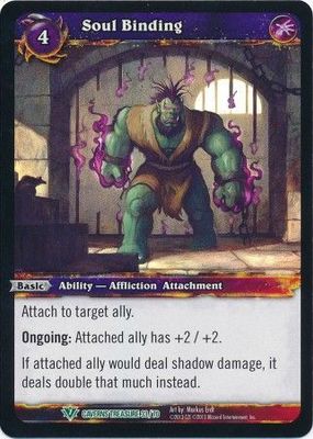 Soul Binding - Caverns Treasure 33/70 - Foil Uncommon WoW: Caverns of Time Treasure Pack Singles