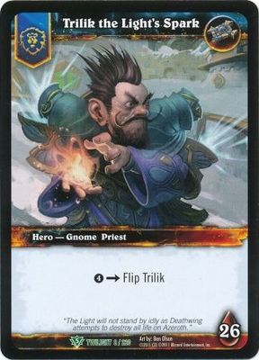 Trilik the Light&#39;s Spark - 8/220 - Uncommon WoW: Twilight of the Dragons