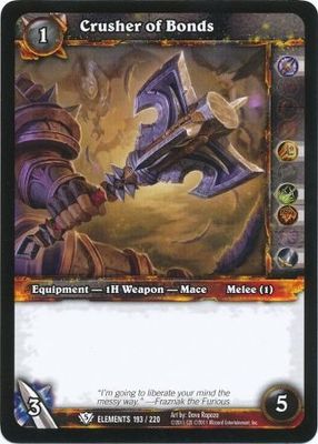 Crusher of Bonds - 193/220 - Common WoW: War of Elements