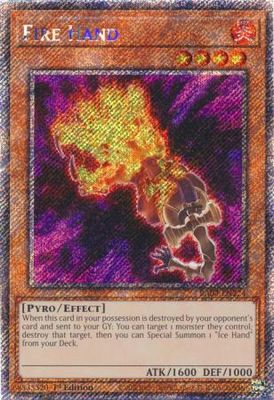 Fire Hand - RA04-EN224 - Platinum Secret Rare 1st Edition Quarter Century Stampede 1st Edition Singles