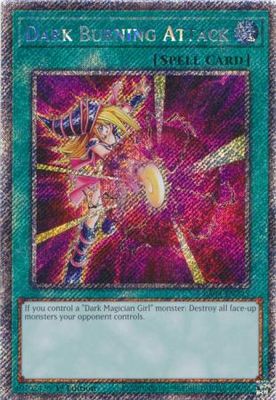 Dark Burning Attack - RA04-EN245 - Platinum Secret Rare 1st Edition Quarter Century Stampede 1st Edition Singles