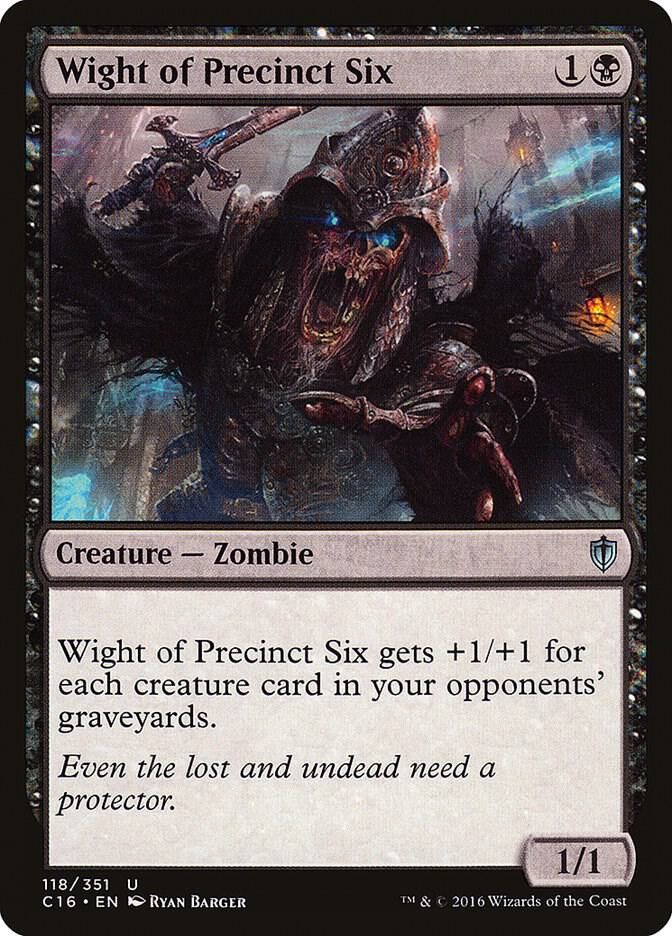 Wight of Precinct Six 118/351 - Commander 2016 (C16)